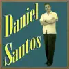 Daniel Santos album lyrics, reviews, download