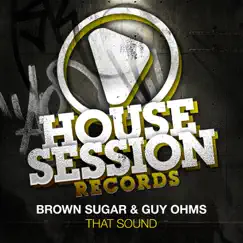 That Sound - Single by Brown Sugar & Guy Ohms album reviews, ratings, credits