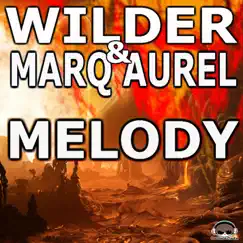 Melody - Single by Wilder & Marq Aurel album reviews, ratings, credits