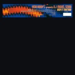 Keep It Together (Head Horny's Presents DJ Miguel Serna) - Single by Dj Miguel Serna album reviews, ratings, credits