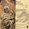 Tallis: Lamentations - Byrd: Mass for Three Voices album lyrics, reviews, download