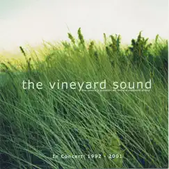 In Concert: 1992 - 2001 by The Vineyard Sound album reviews, ratings, credits