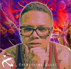 Everything GuCCi - Single by Illa album reviews, ratings, credits