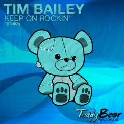 Keep On Rockin' - Single by Tim Bailey album reviews, ratings, credits