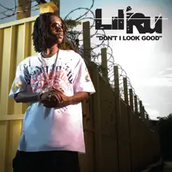 Don't I Look Good - Single by Lil' Ru aka Boobie Samuel album reviews, ratings, credits