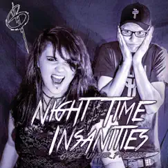 Night Time Insanities - EP by Grace Under Pressure album reviews, ratings, credits