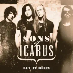 Let It Burn - Single by Sons of Icarus album reviews, ratings, credits