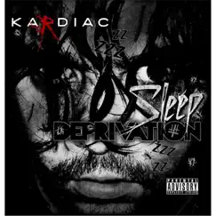 Sleep Deprivation by Kardiac album reviews, ratings, credits