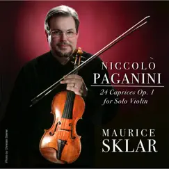 Niccolo Paganini: 24 Caprices Op. 1 for Solo Violin by Maurice Sklar album reviews, ratings, credits