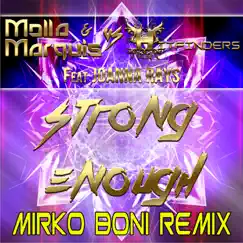Strong Enough (Mirko Boni Remix) [feat. Joanna Rays] Song Lyrics