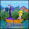 Row Row Row Your Boat - Single album lyrics, reviews, download