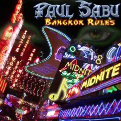 Bangkok Rules by Paul Sabu album reviews, ratings, credits