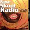 New Skool Radio - Single album lyrics, reviews, download