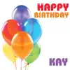 Happy Birthday Kay (Single) song lyrics