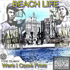 Beach Life by Tone Da Man album reviews, ratings, credits