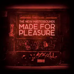 Made for Pleasure by The New Mastersounds album reviews, ratings, credits
