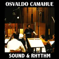 Sound & Rhythm by Osvaldo Camahue album reviews, ratings, credits