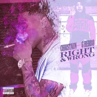 Right & Wrong (feat. G Herbo) - Single by Christaun album download