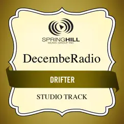 Drifter (Medium Key Performance Track Without Background Vocals) Song Lyrics