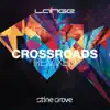 Crossroads (Remixed) [feat. Stine Grove] - Single album lyrics, reviews, download