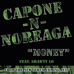 Money (feat. Shawty Lo) - Single by Capone-N-Noreaga album reviews, ratings, credits