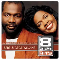 8 Great Hits: BeBe & CeCe Winans by BeBe & CeCe Winans album reviews, ratings, credits