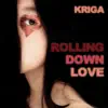 Rolling Down Love - EP album lyrics, reviews, download