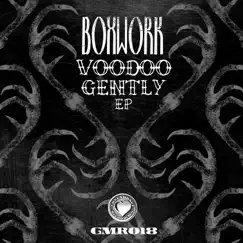 Voodoo Gently - EP by Boxwork album reviews, ratings, credits