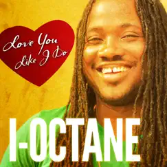 Love You Like I Do - Single by I-Octane album reviews, ratings, credits