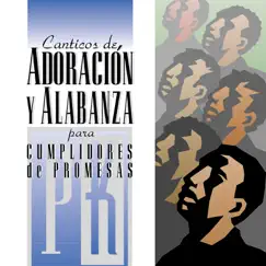 Canticos de Adoración y Alabanza para Cumplídores de Promesa by Maranatha! Promise Band album reviews, ratings, credits