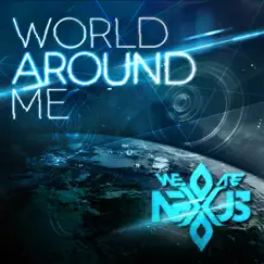 World Around Me (Joe Bond Tech House Mix) Song Lyrics