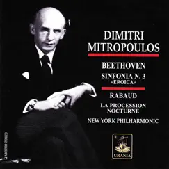 Dimitri Mitropoulos Conducts Beethoven: Sinfonia No. 3 by Dimitri Mitropoulos & New York Philharmonic album reviews, ratings, credits