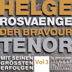 Der Bravour Tenor, Vol. 3 by Helge Rosvaenge album reviews, ratings, credits