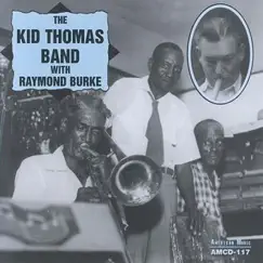 The Kid Thomas Band with Raymond Burke by The Kid Thomas Band & Raymond Burke album reviews, ratings, credits