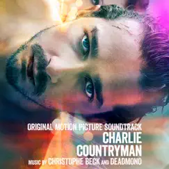 Charlie Countryman (Original Motion Picture Soundtrack) by Christophe Beck & DeadMono album reviews, ratings, credits
