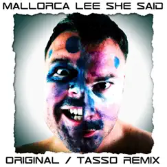 She Said (Tasso Remix) [feat. Ross Ferguson] Song Lyrics