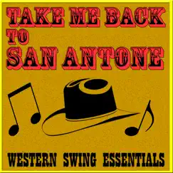 Take Me Back To San Antone Western Swing Essentials by Various Artists album reviews, ratings, credits