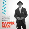 Dapper Man - Single album lyrics, reviews, download