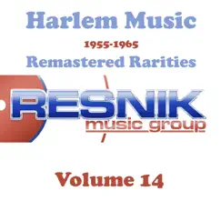 Harlem Music 1955-1965, Vol. 14: Remastered Rarities by The Jaynetts, The Ebbtides & Zee Band album reviews, ratings, credits