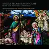 Angels from Heaven Came album lyrics, reviews, download