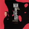 Man In the Air (feat. Laurence Hobgood & Stefon Harris) album lyrics, reviews, download