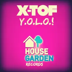 Y.O.L.O! (Radio Edit) - Single by X-TOF album reviews, ratings, credits