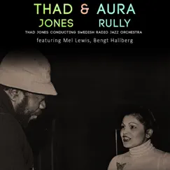 Thad & Aura (feat. Bengt Hallberg) - EP by Thad Jones & Aura Rully album reviews, ratings, credits