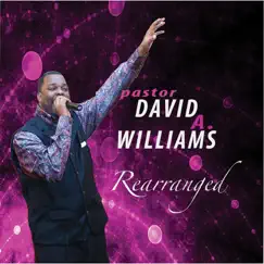 Rearranged by Pastor David A. Williams & No Harm to Praise album reviews, ratings, credits