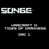 Orc 1 (From "Warcraft II: Tides of Darkness") - Single album lyrics, reviews, download
