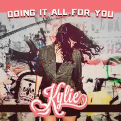Doing It All For You - Single by Kylie Beniamino album reviews, ratings, credits