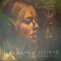 Lil' Red Riding Hood - Single by Amanda Seyfried album reviews, ratings, credits