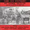 Same Old Soupbone! (feat. Louis Nelson, Manny Paul, Charlie Hamilton, Joseph 'T**t' Butler & Sammy Penn) album lyrics, reviews, download