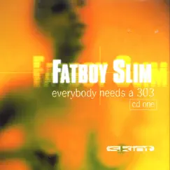 Everybody Needs a 303, Pt. One - EP by Fatboy Slim album reviews, ratings, credits