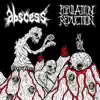 Abscess / Population Reduction album lyrics, reviews, download